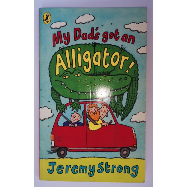 My Dad's got an Alligator! Strong