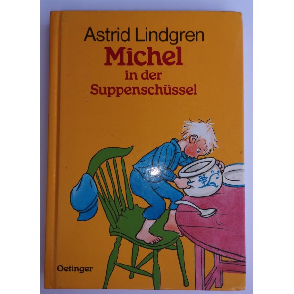 Michel in der Suppenschussel Lindgren
