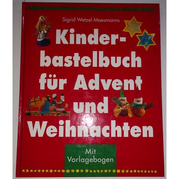 Kinder Bastelbuch fur Advent und Weihnachten Wetzel-Maesmanns