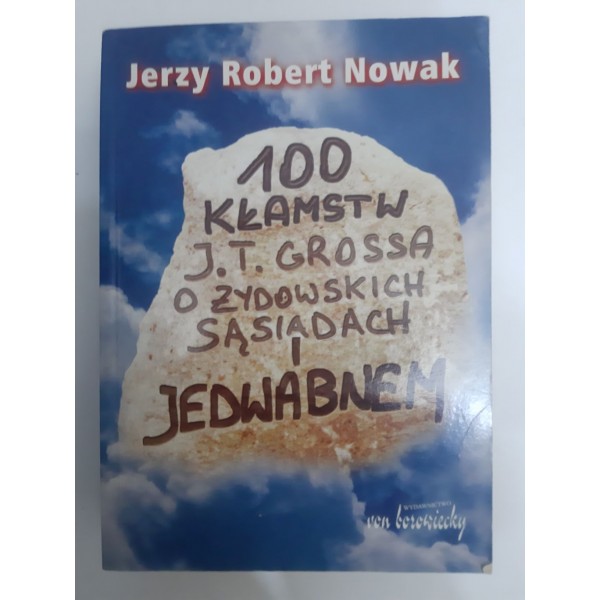 100 kłamstw J.T Grossa o Żydowskich sąsiadach Nowak