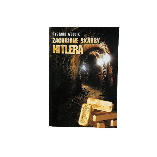 Zagubione skarby Hitlera Wójcik