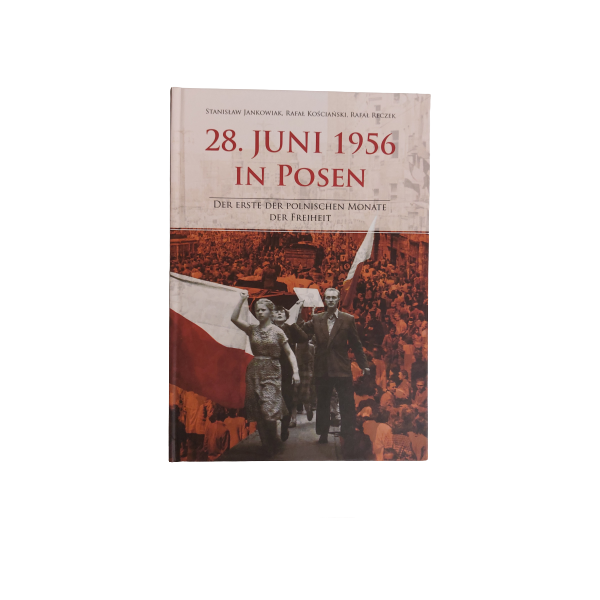 28 Juni 1956 In Posen IPN Jankowiak