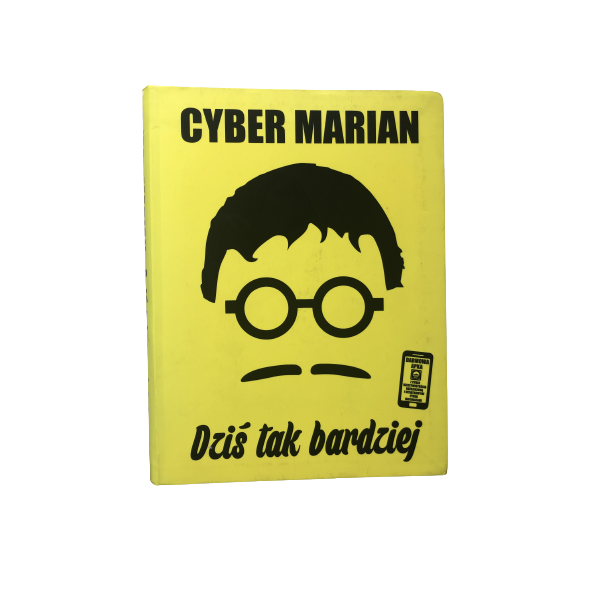 Dziś tak bardziej Cyber Marian