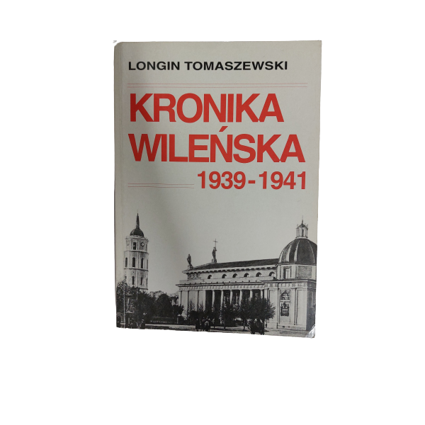 Kronika Wileńska 1939-1941 Tomaszewski