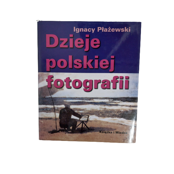Dzieje polskiej fotografii Płażewski