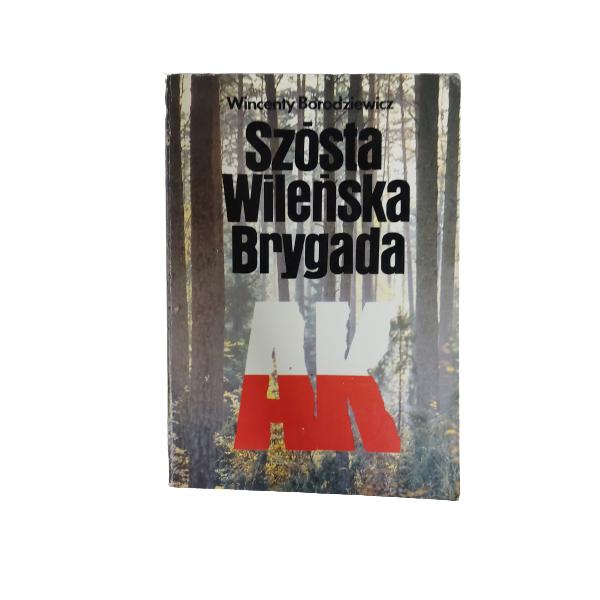 Szósta Wileńska brygada AK Borodziewicz