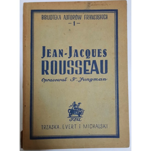 Jean - Jacques Rousseau Trzaska Evert Michalski