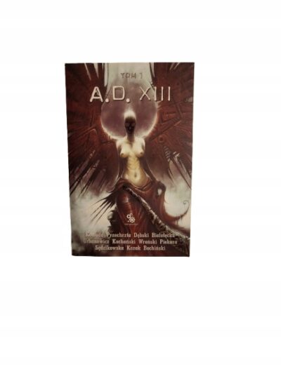 A.D. XIII. Tom 1 Praca zbiorowa