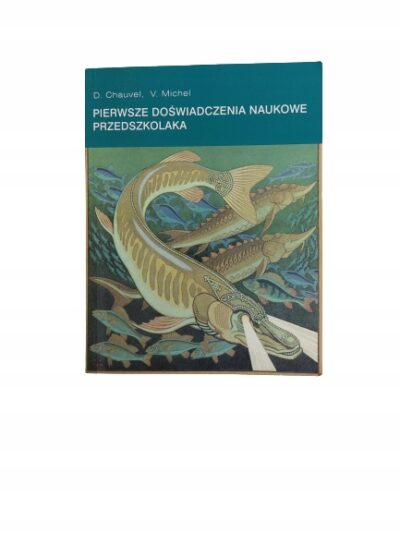 Pierwsze doświadczenia naukowe przedszkola Michel