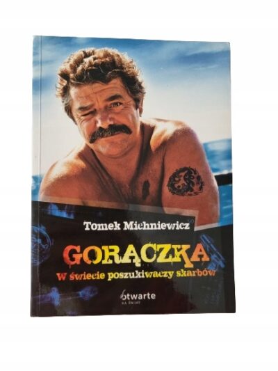 Gorączka w świecie poszukiwaczy skarbów Michniewicz
