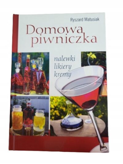 Domowa piwniczka Matusiak