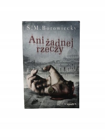 Ani żadnej rzeczy Borowiecky