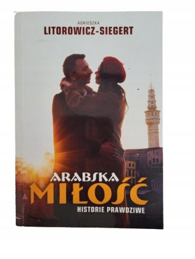 Arabska miłość Litorowicz-Siegert
