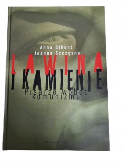 Lawina i kamienie Bikont Szczęsna