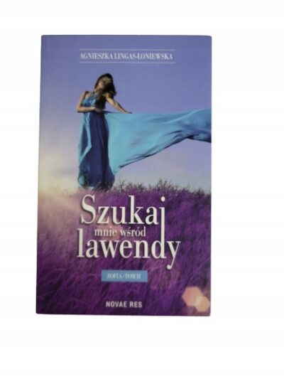 Szukaj mnie wśród lawendy Lingas-Łoniewska