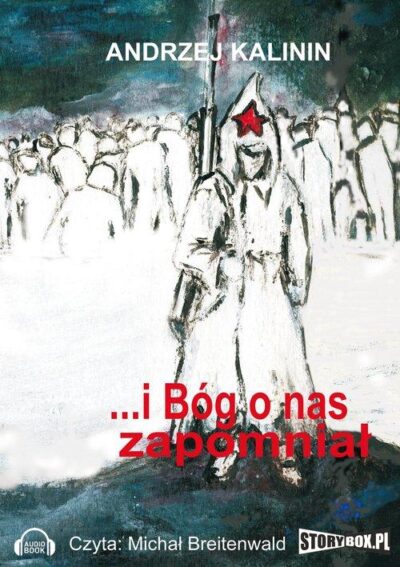 I Bóg o Nas Zapomniał Kalinin - obrazek 2