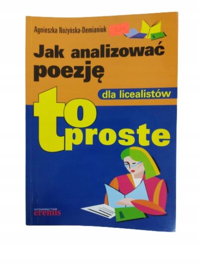 Jak analizować poezję to proste Nożyńska-Demianiuk