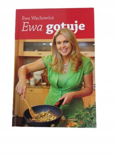 Ewa gotuje autograf autorki Wachowicz