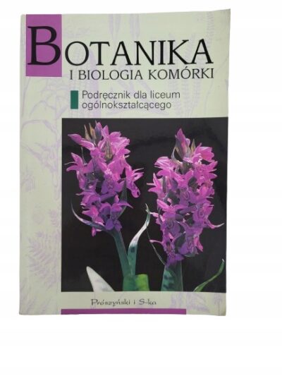 Botanika i biologia komórki podręcznik dla liceum