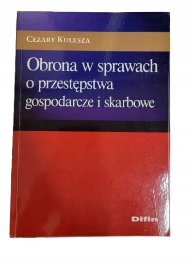 Obrona w sprawach o przestępstwa gospodarcze i ska
