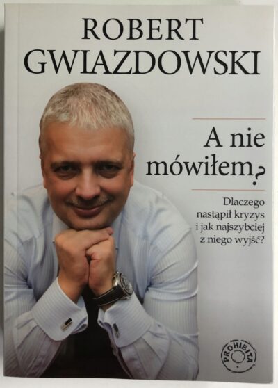 A nie mówiłem? Gwiazdowski