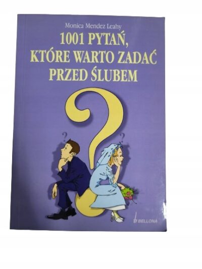 1001 pytań które warto zadać przed ślubem Leahy