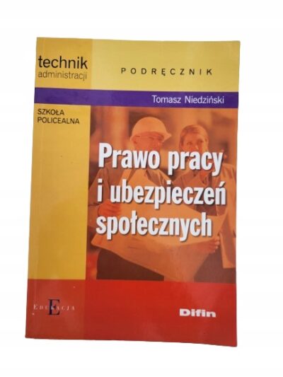 Prawo pracy i ubezpieczeń społecznych Niedziński