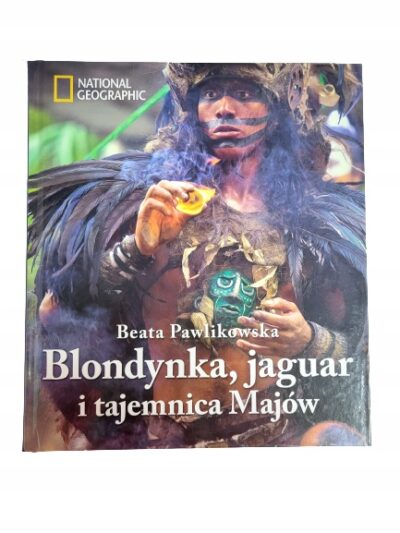 Blondynka jaguar i tajemnica Majów Pawlikowska