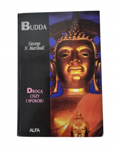 Budda droga ciszy i spokoju G.N. Marshall