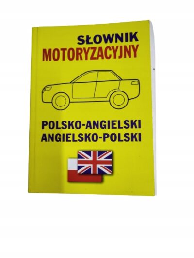 Słownik motoryzacyjny polsko-angielski