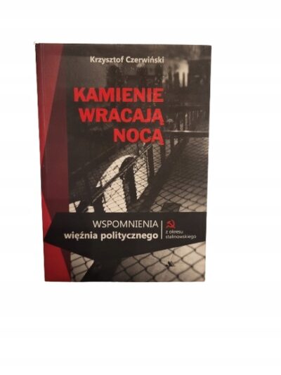 Kamienie wracają nocą Krzysztof Czerwiński