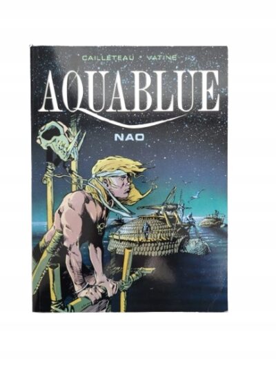 Aquablue Nao Cailleteau Vatine TOM 1