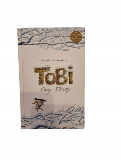Tobi Oczy Eliszy Timothee de Fombelle