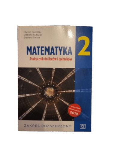 Matematyka 2 Podręcznik Zakres rozszerzony Kurczab