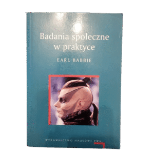 Badania społeczne w praktyce Babbie