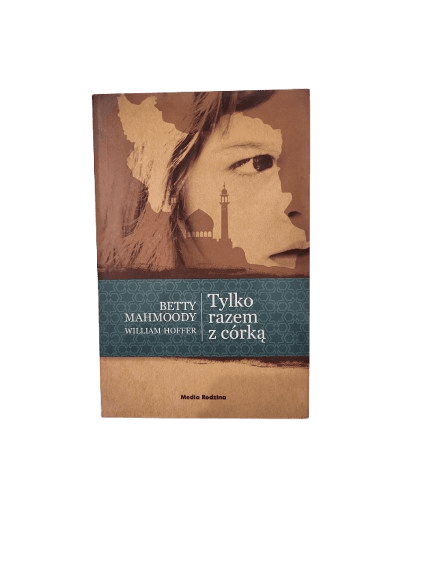 Tylko razem z córką Mahmoody