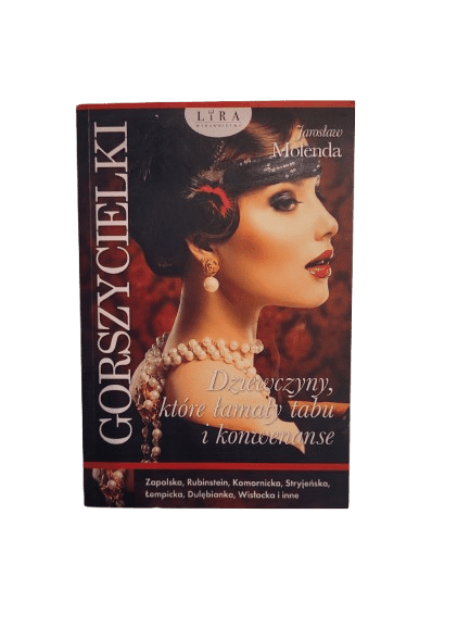 Gorszycielki. Dziewczyny, które łamały tabu Molenda