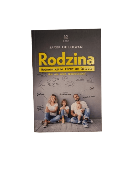 Rodzina. Najważniejsza firma na świecie Pulikowski